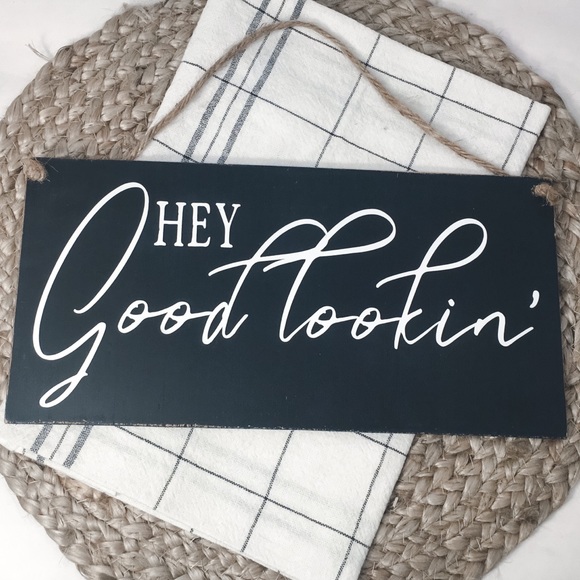 summers at stella’s Other - 🛒2/$30!🛒 Hey Good Lookin- Wood Painted Sign